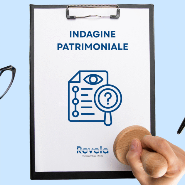 Indagine patrimoniale e investigativa su persone fisiche e aziende – servizio Revela